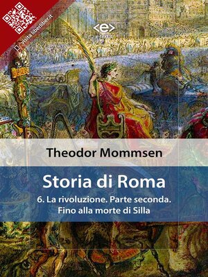 cover image of Storia di Roma. Volume 6--La rivoluzione. Parte seconda--Fino alla morte di Silla